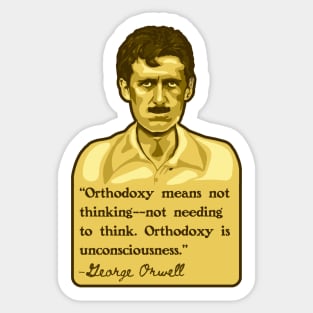 George Orwell Portrait and Quote Sticker